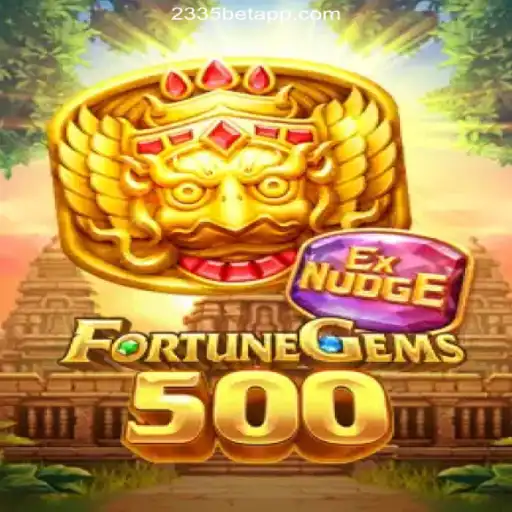 Experience the Thrills of FortuneGems500 on 2335Bet.com Platform-Online Cassino Brasil #1