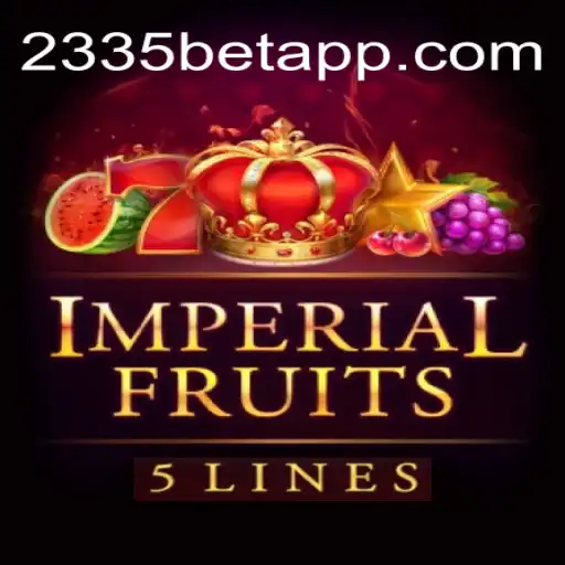 Explore the Exciting World of ImperialFruits5 on 2335Bet.com Platform