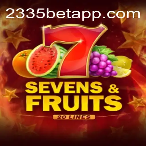 Exploring SevensFruits20: A Riveting Experience on the 2335Bet.com Platform
