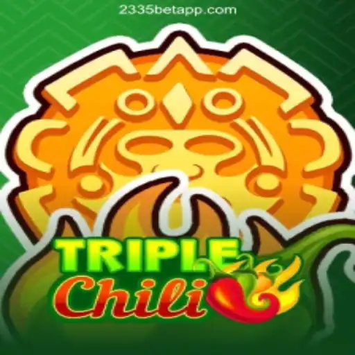 Explore TripleChili: The Exciting New Game on 2335Bet.com