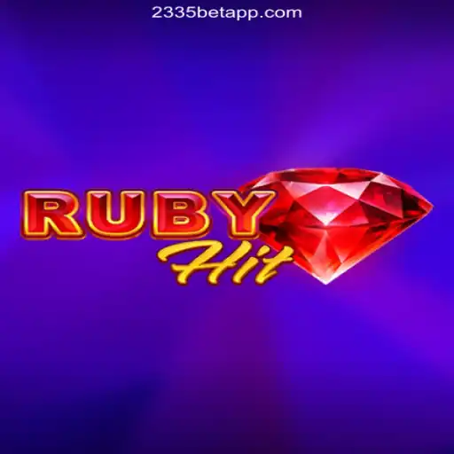 Discovering RubyHit: The Thrilling New Addition to 2335Bet.com's Online Casino