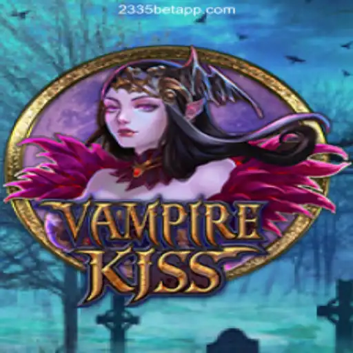 Unveiling VampireKiss: A Thrilling Online Casino Experience on 2335Bet.com